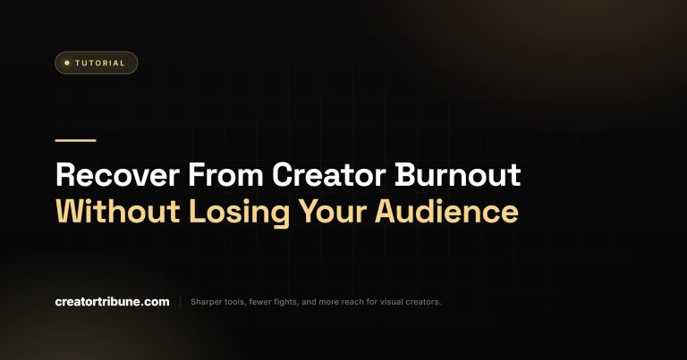 Recover From Creator Burnout Without Losing Your Audience