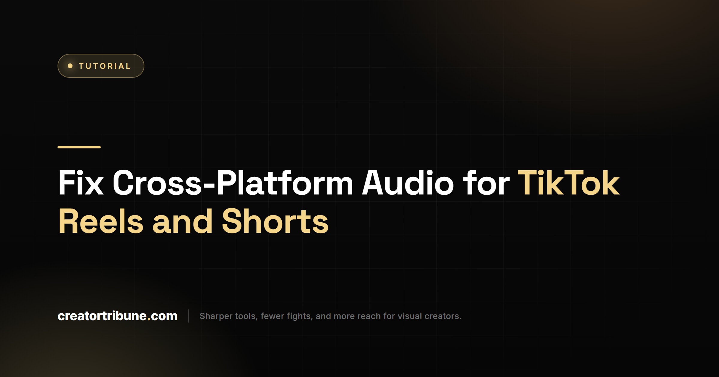 Fix Cross-Platform Audio for TikTok Reels and Shorts