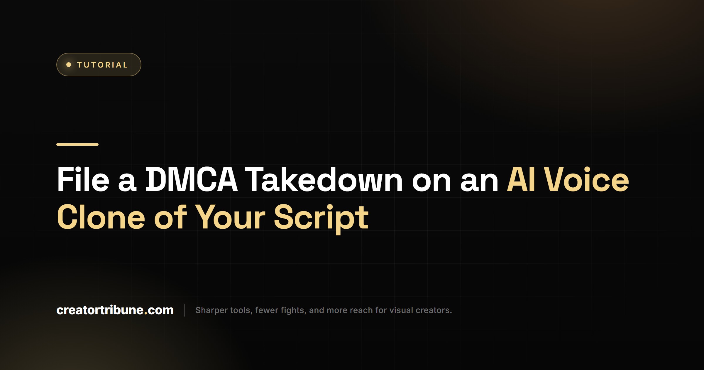 File a DMCA Takedown on an AI Voice Clone of Your Script