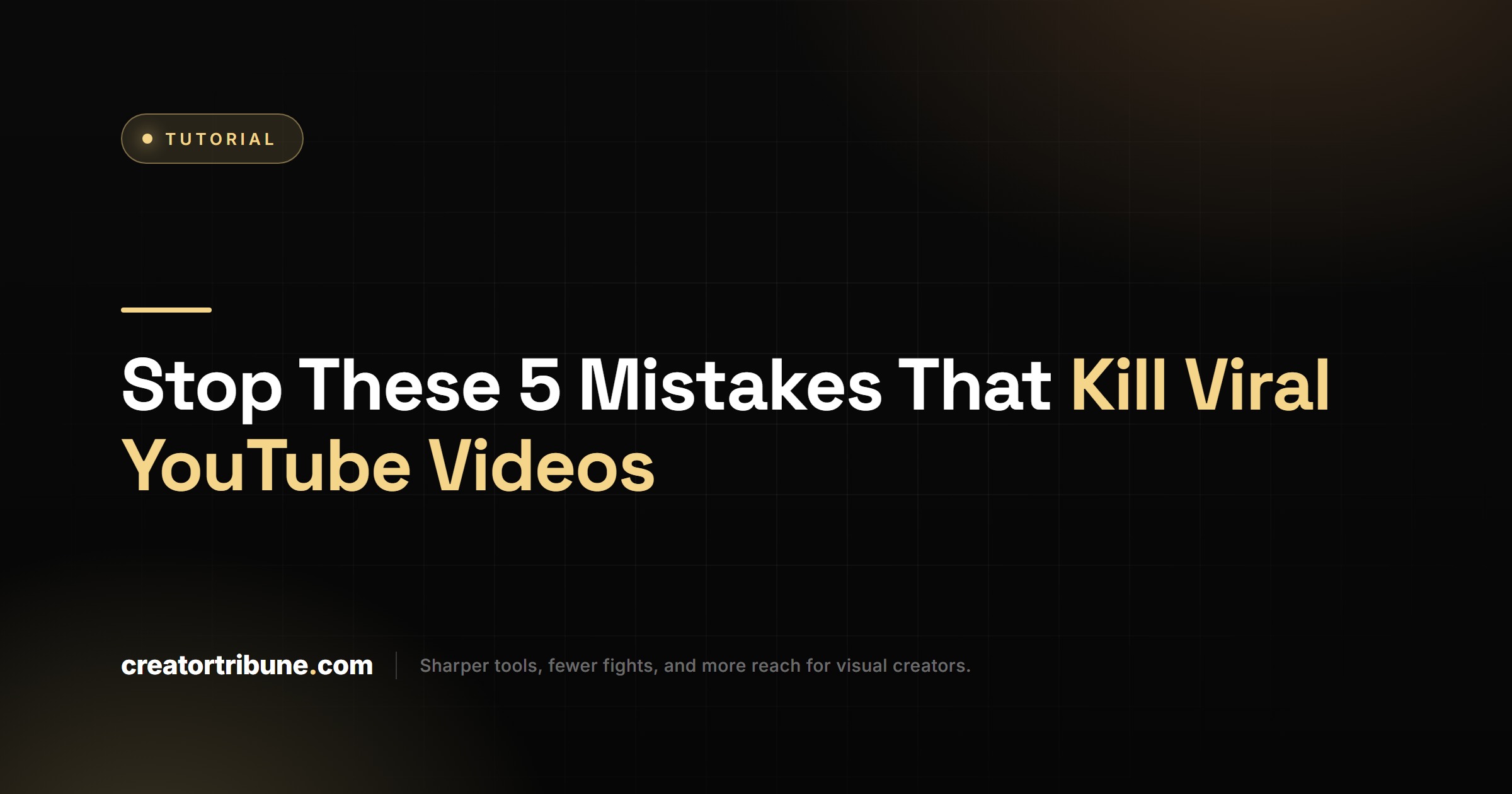 Stop These 5 Mistakes That Kill Viral YouTube Videos