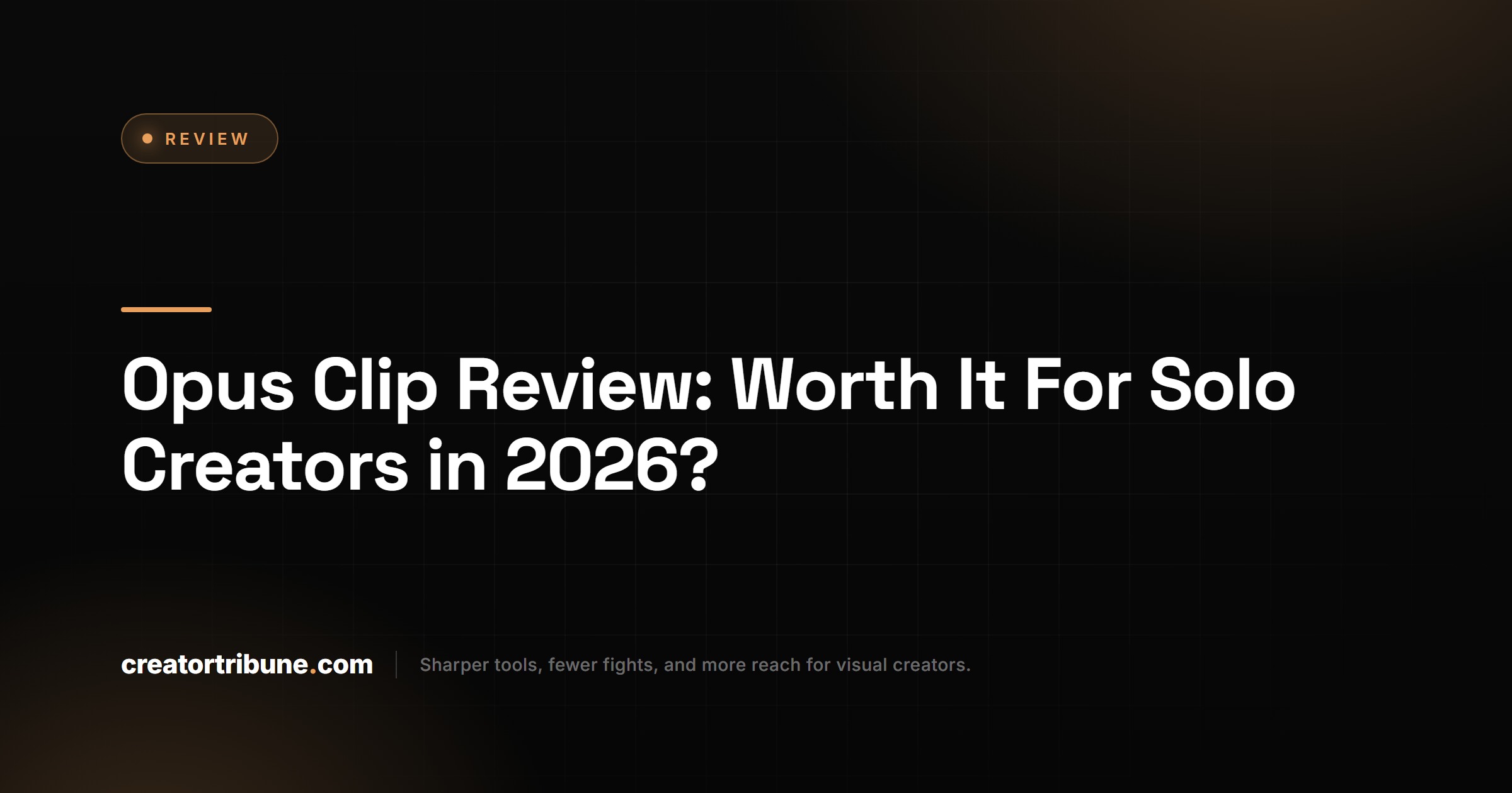Opus Clip review hero card on Creator Tribune