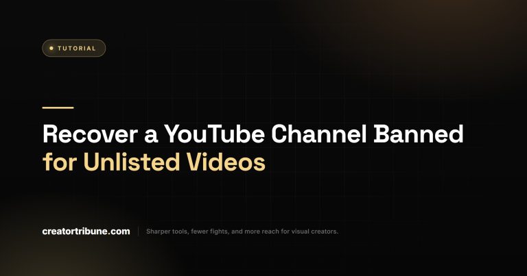Recover a YouTube Channel Banned for Unlisted Videos