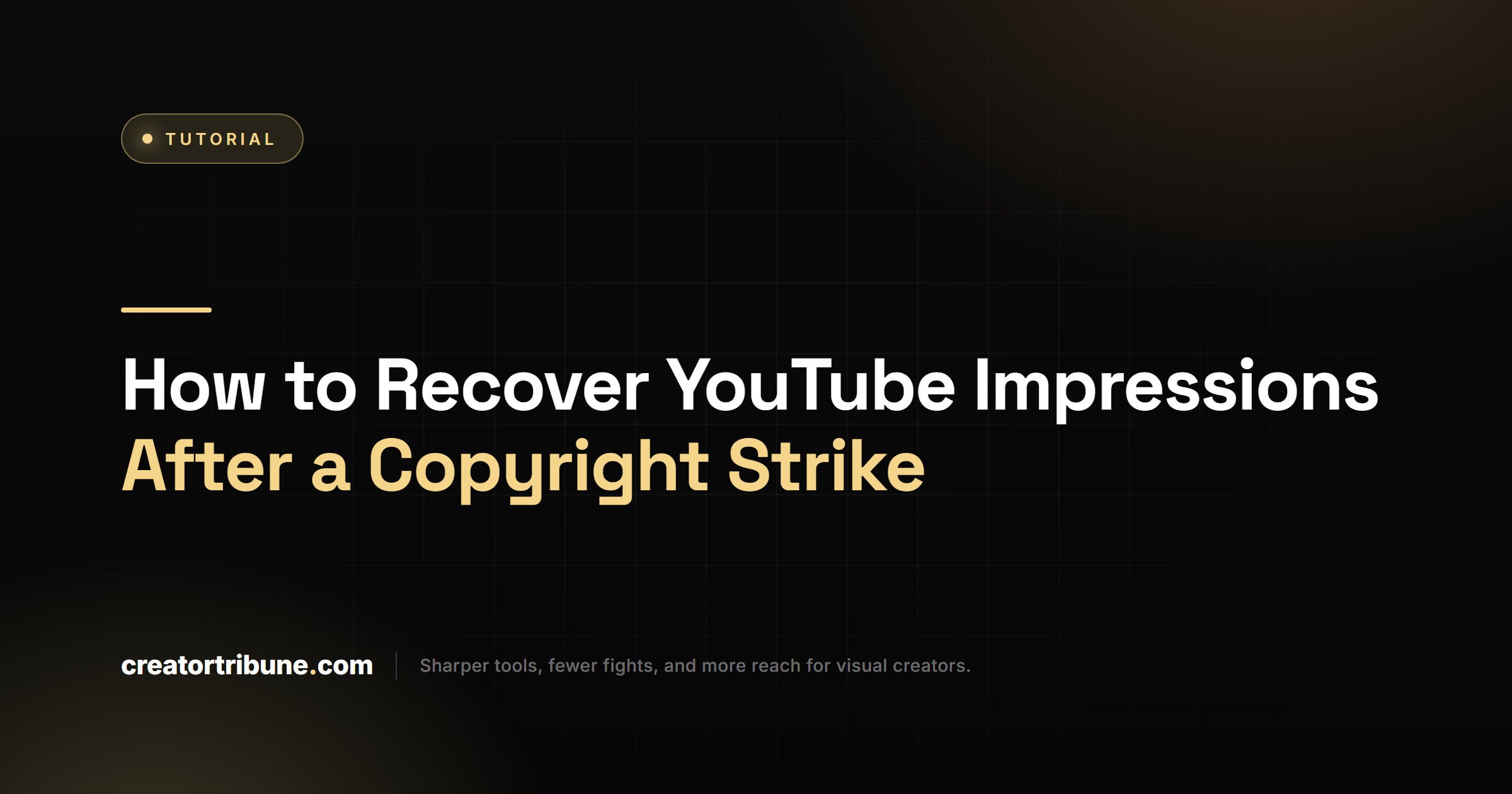 How to Recover YouTube Impressions After a Copyright Strike
