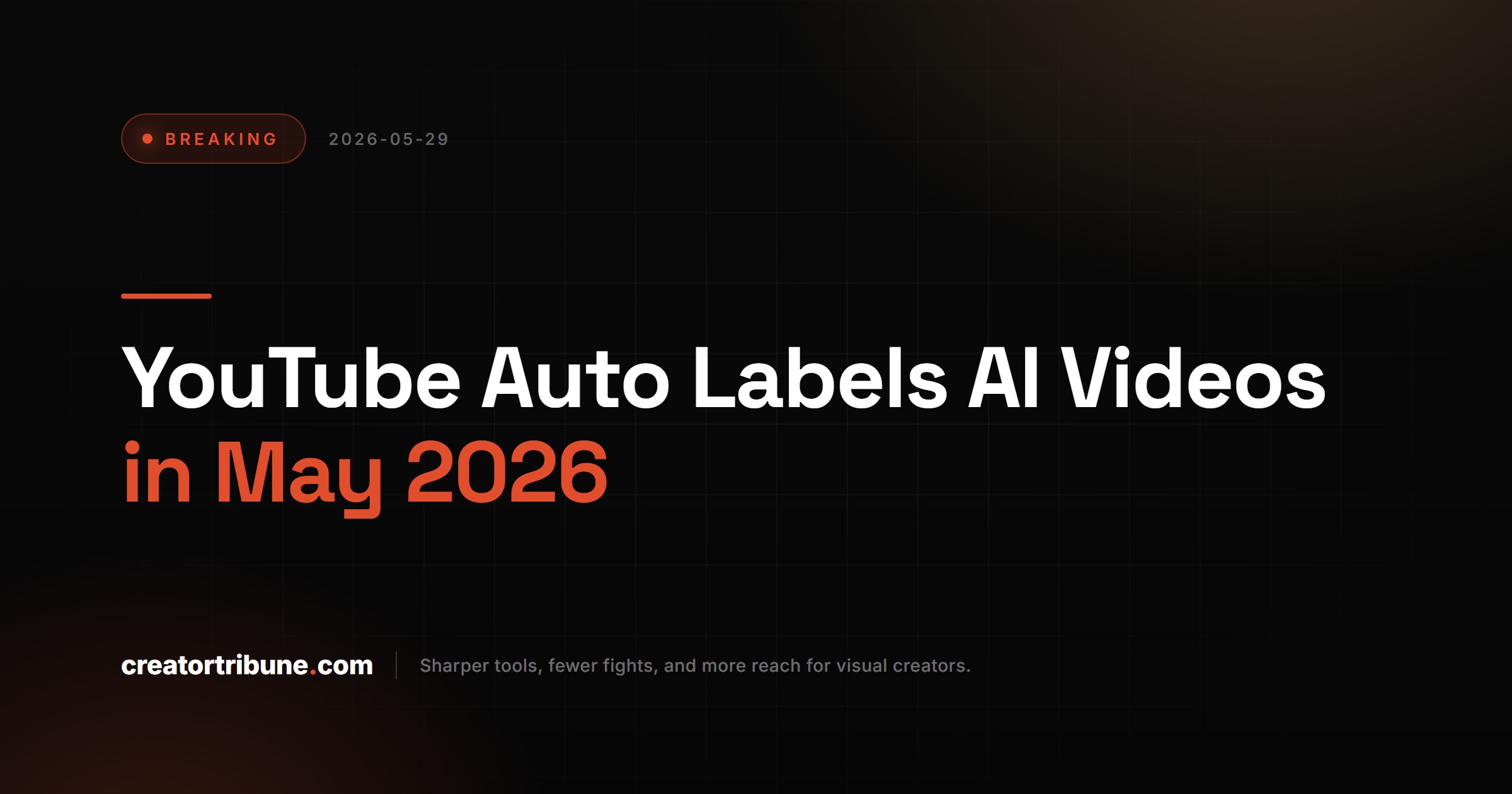 YouTube Auto Labels AI Videos in May 2026