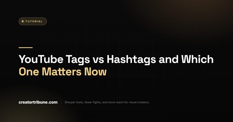 YouTube Tags vs Hashtags and Which One Matters Now
