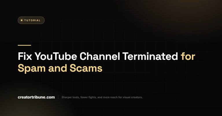 Fix YouTube Channel Terminated for Spam and Scams