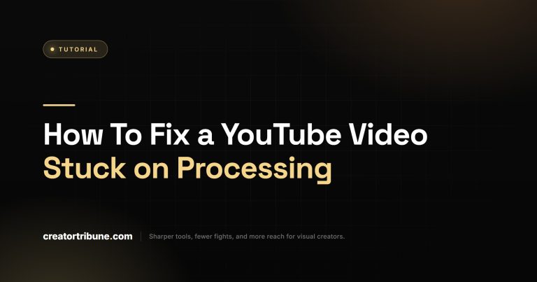 How To Fix a YouTube Video Stuck on Processing