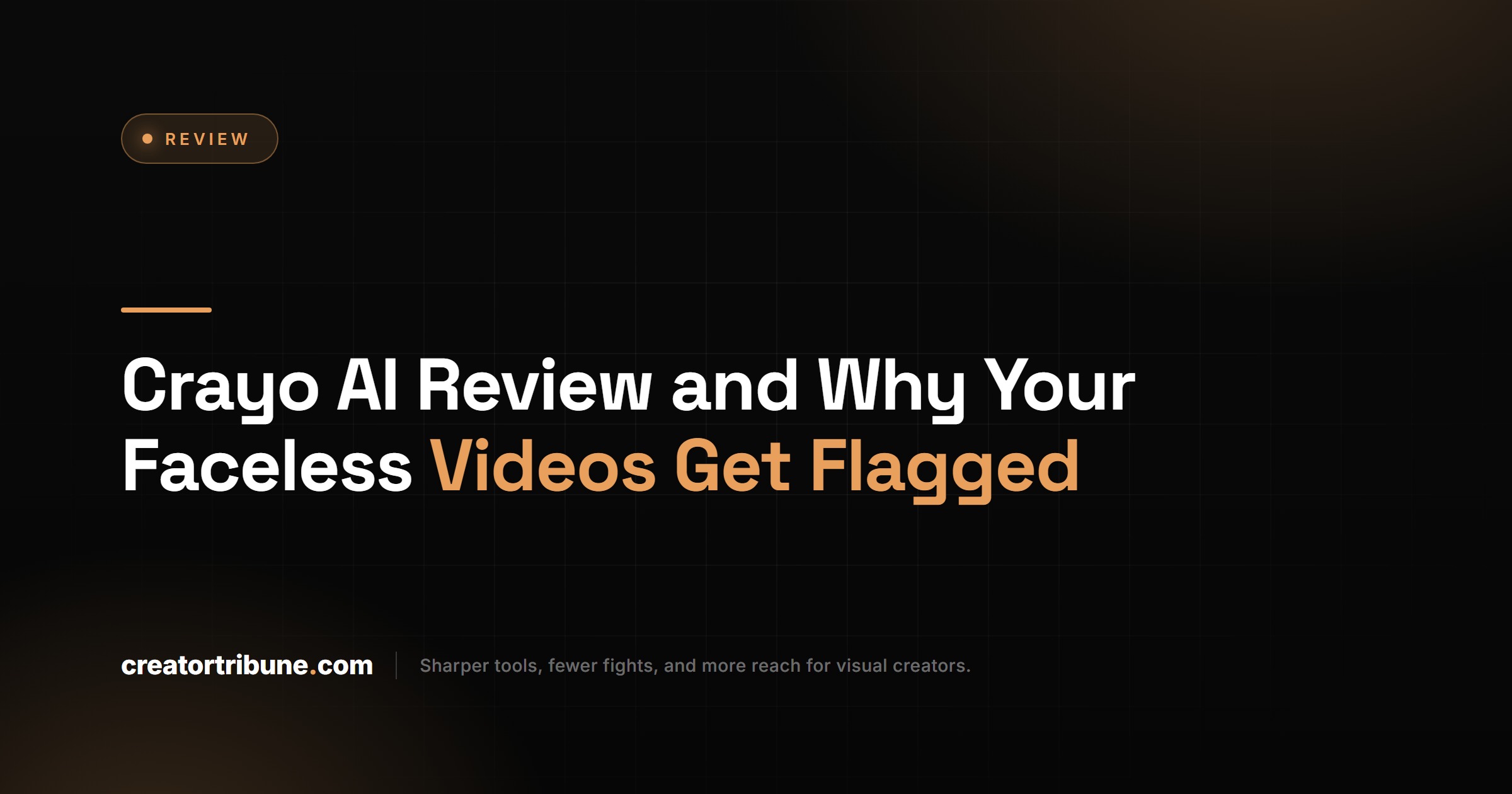 Crayo AI Review and Why Your Faceless Videos Get Flagged
