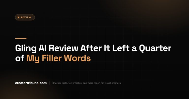 Gling AI Review After It Left a Quarter of My Filler Words