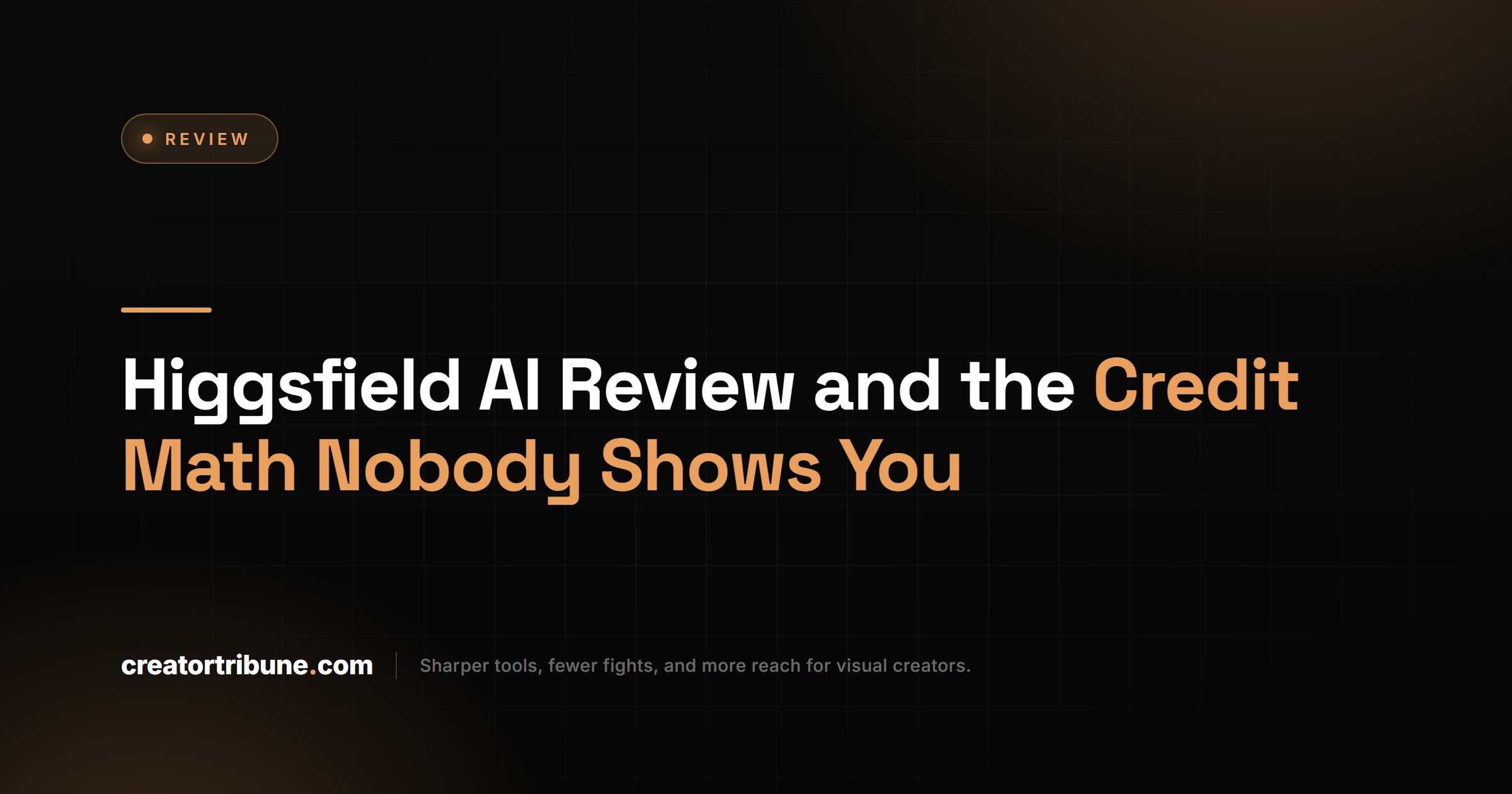 Higgsfield AI Review and the Credit Math Nobody Shows You