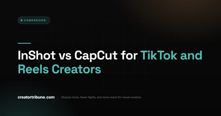 InShot vs CapCut for TikTok and Reels Creators