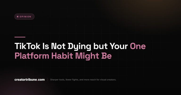 TikTok Is Not Dying but Your One Platform Habit Might Be
