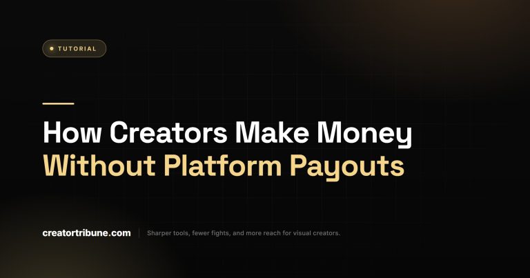 How Creators Make Money Without Platform Payouts
