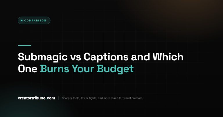 Submagic vs Captions and Which One Burns Your Budget