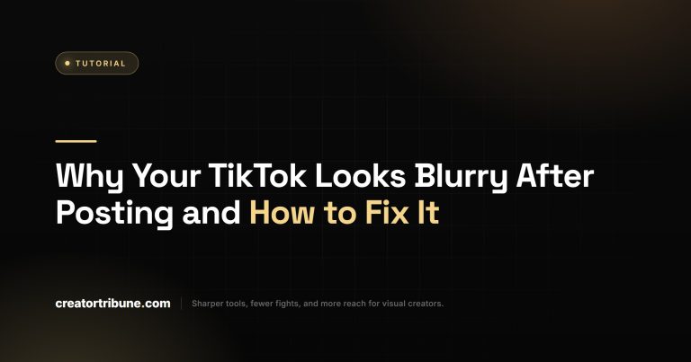 TikTok Video Blurry After Posting Fix