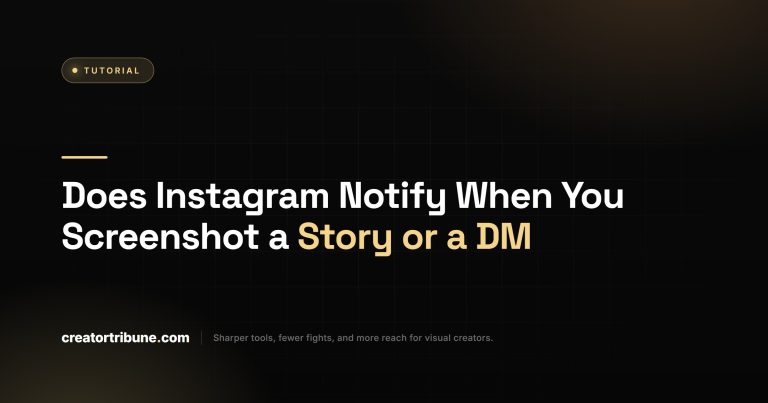 Does Instagram Notify When You Screenshot a Story or a DM