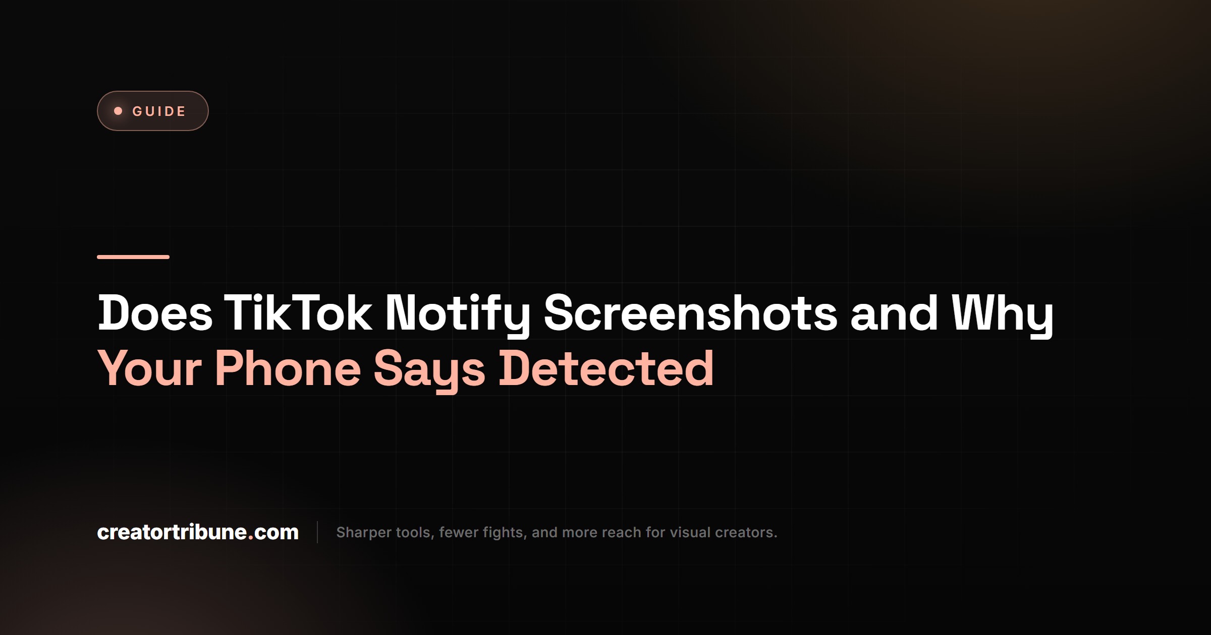 Does TikTok Notify Screenshots and Why Your Phone Says Detected