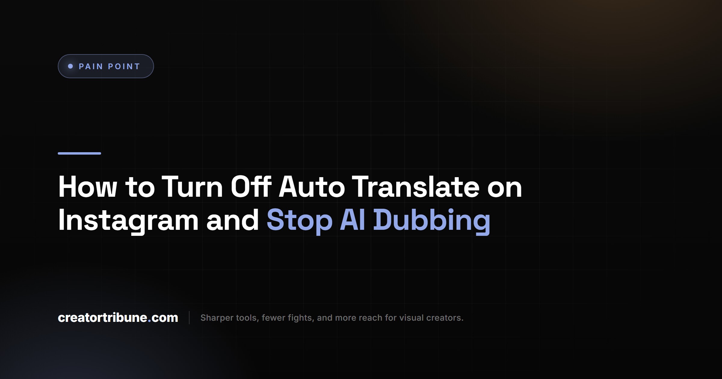 How to Turn Off Auto Translate on Instagram and Stop AI Dubbing
