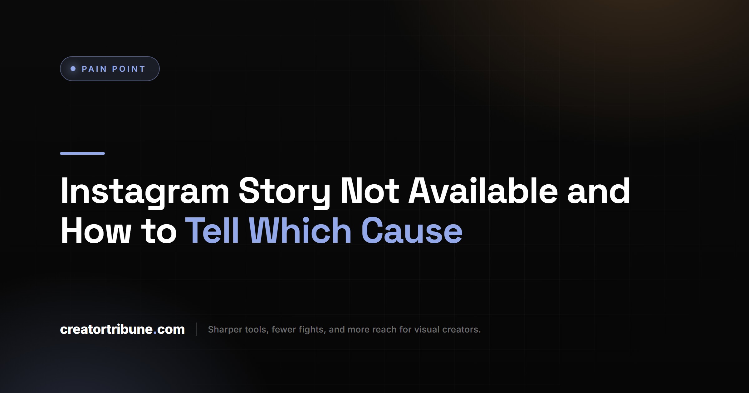 Instagram Story Not Available and How to Tell Which Cause