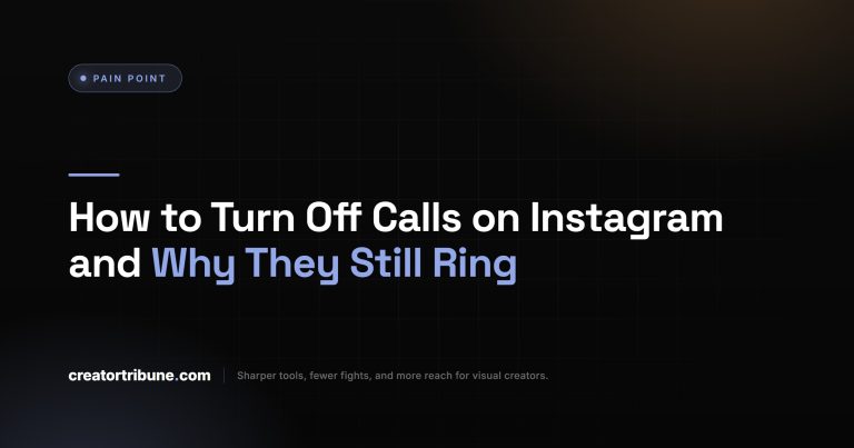 How to Turn Off Calls on Instagram and Why They Still Ring