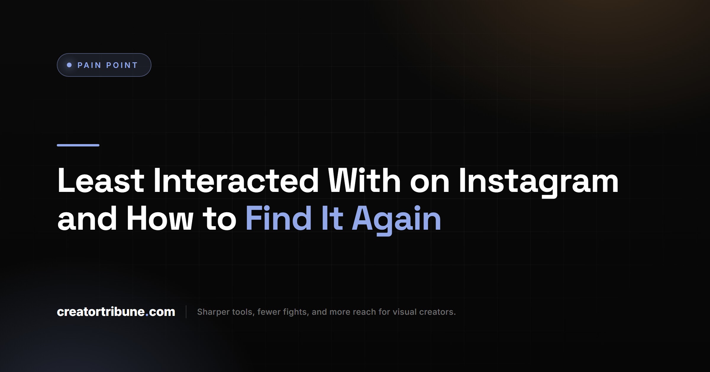 Least Interacted With on Instagram and How to Find It Again